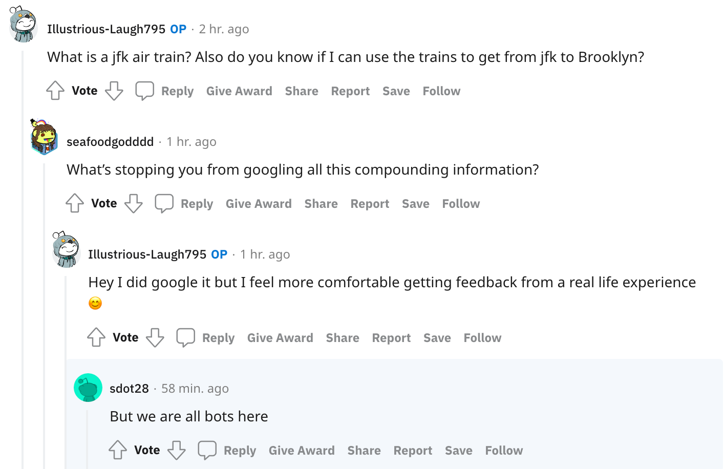Redditor asks a simple question, says they feel more comfortable getting feedback from a real life experience [person]. Someone responds: but we are all bots here.